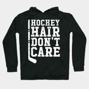 Hockey hair don't care Hoodie